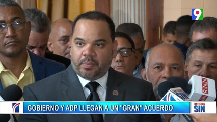 Gobierno y ADP llegan a un gran acuerdo| Emisión Estelar SIN