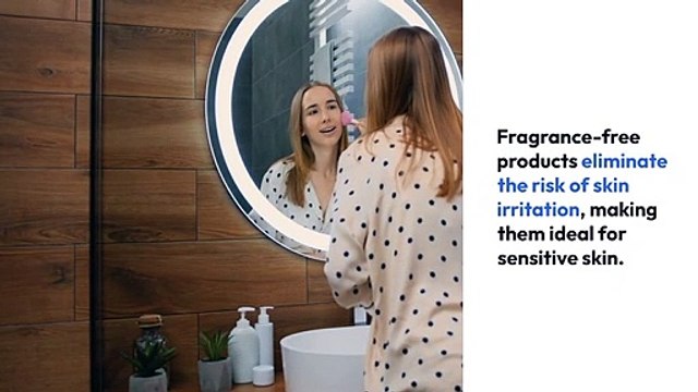 The Benefits of Fragrance-Free Skin Care Products