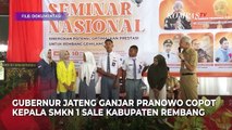 Ganjar Copot Kepala Sekolah SMKN 1 Sale Rembang Diduga Pungli Berkedok Infak!