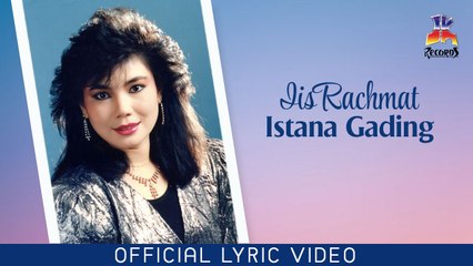 Iis Rachmat - Istana Gading (Official Lyric Video)
