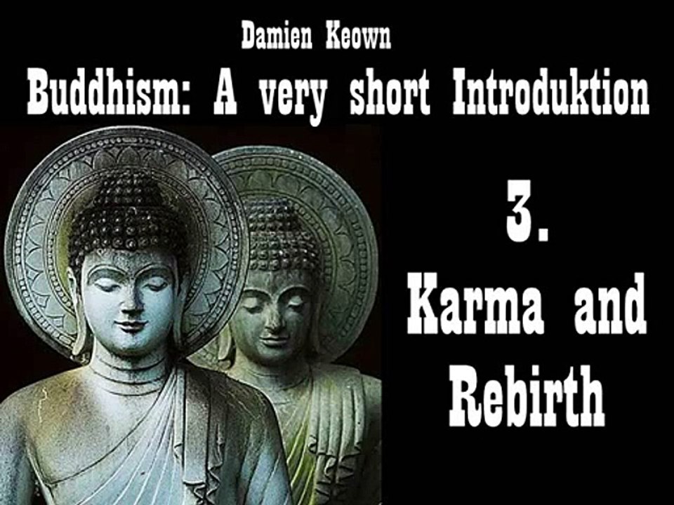 3. Karma and Rebirth - Buddhism A Very Short Introduction - Damien ...