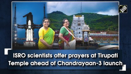ISRO scientists offer prayers at Tirupati Temple ahead of Chandrayaan-3 launch
