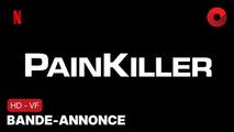 PAINKILLER créée par Noah Harpster, Micah Fitzerman-Blue avec Uzo Aduba, Matthew Broderick, West Duchovny : bande-annonce [HD-VF] | 10 août 2023 sur Netflix