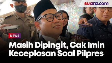 Masih Dipingit PKB, Cak Imin Keceplosan Bicara Soal Pilpres, Minta Tak Buru-buru Deklarasi Capres-Cawapres