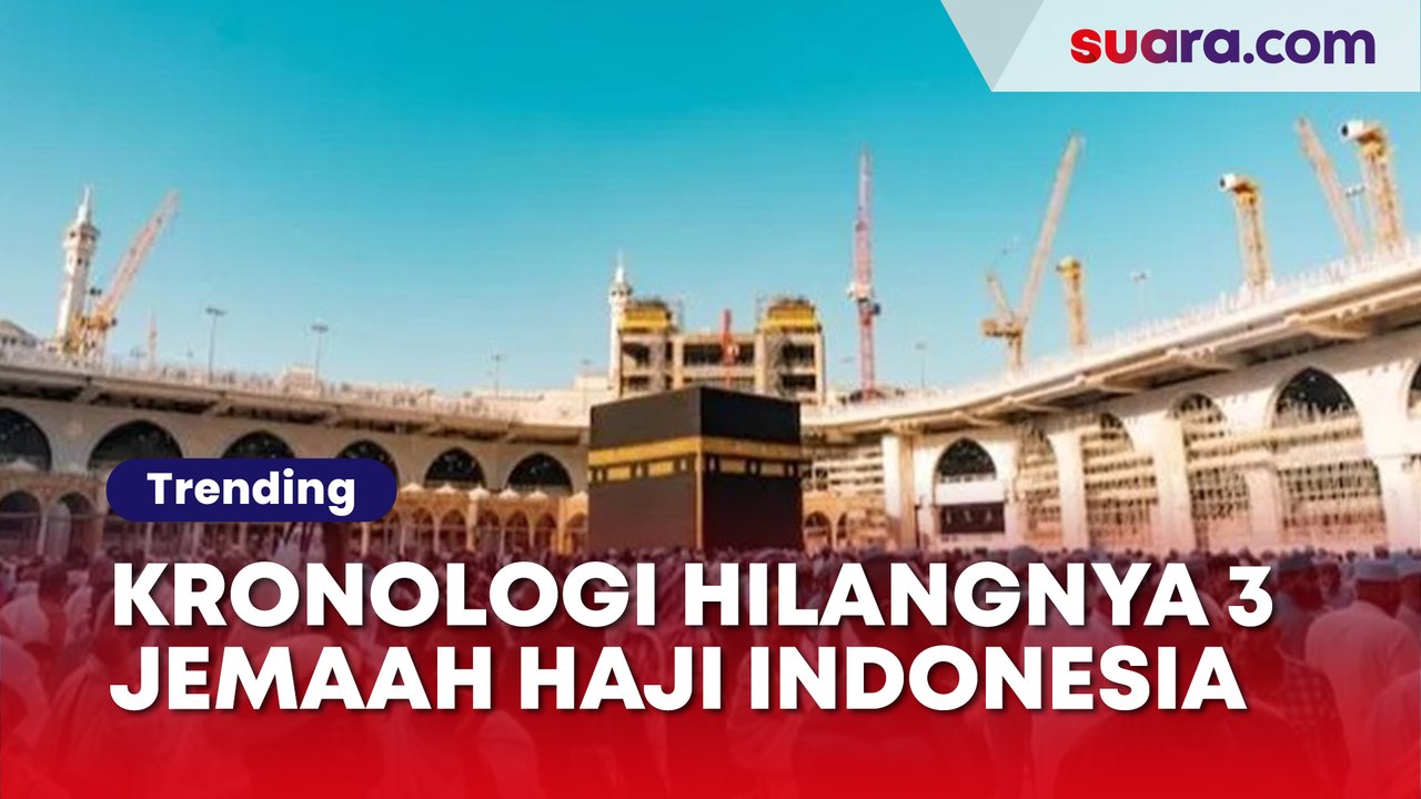 Kronologi Hilangnya Tiga Jemaah Haji Indonesia, Salah Satunya Ditemukan Wafat