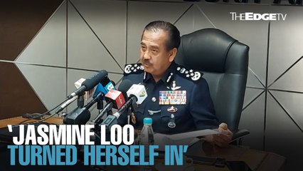 NEWS: Jasmine Loo turned herself in, says IGP