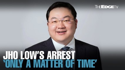 NEWS: Jho Low’s arrest ‘only a matter of time’