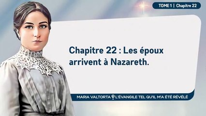 Maria Valtorta | Tome 1 - Chapitre 22 : Joseph et marie arrivent à Nazareth.