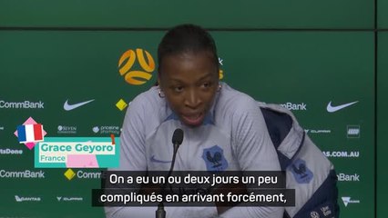 France - Geyoro : "Un ou deux jours un peu compliqués en arrivant"