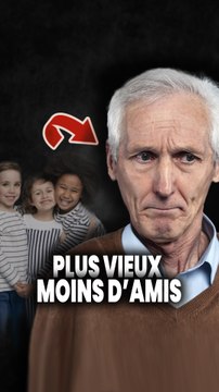 plus tu deviens vieux, moins t'as d'amis