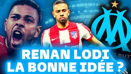  RENAN LODI attendu à l'OM ?! Le bon coup du MERCATO ?