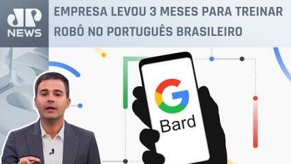 Bruno Meyer: Bard, o 'ChatGPT do Google', é lançado no Brasil