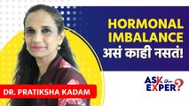 Hormonal imbalance म्हणजे नेमकं काय?  | What Is Hormonal Imbalance? | Ask The Expert | AI4