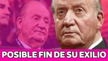 Don Juan Carlos, ÚLTIMA OPORTUNIDAD para regresar a España