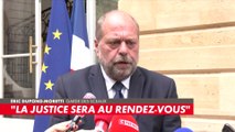 Eric Dupond-Moretti : «La violence n’a aucune place dans notre société. Si certains souhaitaient gâcher la fête, je veux dire de façon solennelle et claire que la justice sera au rendez-vous»