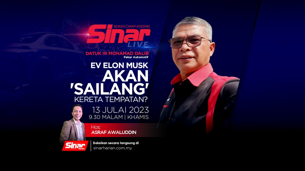 [SINAR LIVE] EV Elon Musk bakal ‘sailang’ kereta tempatan? (2)