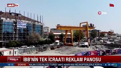 İBB'nin tek icraatı reklam panosu
