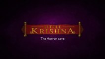 Little Krishna Hindi - The Horror Cave | The Little Krishna Cartoon | Little Krishna in Hindi | Little Krishna New Episode 2023 | Little Krishna Animation | Little Krishna All Episodes in Hindi | लिटिल कृष्णा कार्टून हिंदी | लिटिल कृष्णा न्यू एपिसोड 2023