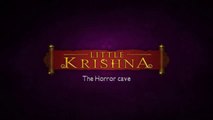 Little Krishna Hindi - The Horror Cave | The Little Krishna Cartoon | Little Krishna in Hindi | Little Krishna New Episode 2023 | Little Krishna Animation | Little Krishna All Episodes in Hindi | लिटिल कृष्णा कार्टून हिंदी | लिटिल कृष्णा न्यू एपिसोड 2023