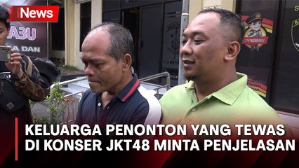 Penonton Tewas di Konser JKT48, Keluarga Korban Minta Penjelasan
