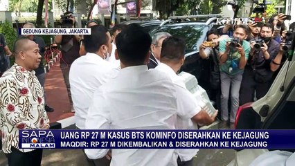 Update Korupsi BTS: Kejagung Ungkap Uang Rp 27 M Diserahkan Orang Berinisial S