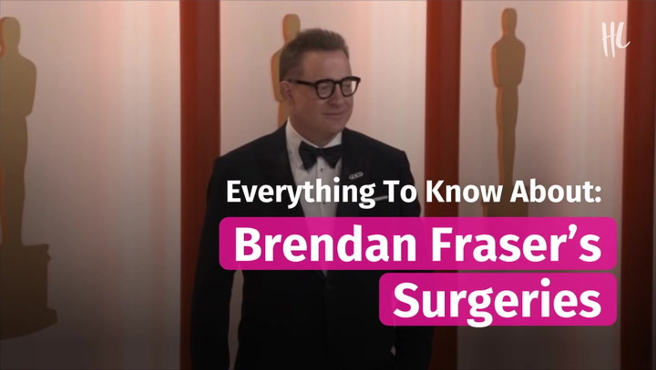 Brendan Fraser’s Surgeries