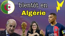 Kylian Mbappé donne rendez vous aux Algériens, en Algérie , Algérie vs ..