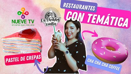  Pastel de Crepas & Cha Cha Chá Coffee son Cafeterías innovadoras en La Chubby Vuelta
