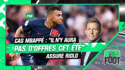 PSG : « Il n’y aura pas d’offres pour Mbappé cet été » assure Riolo