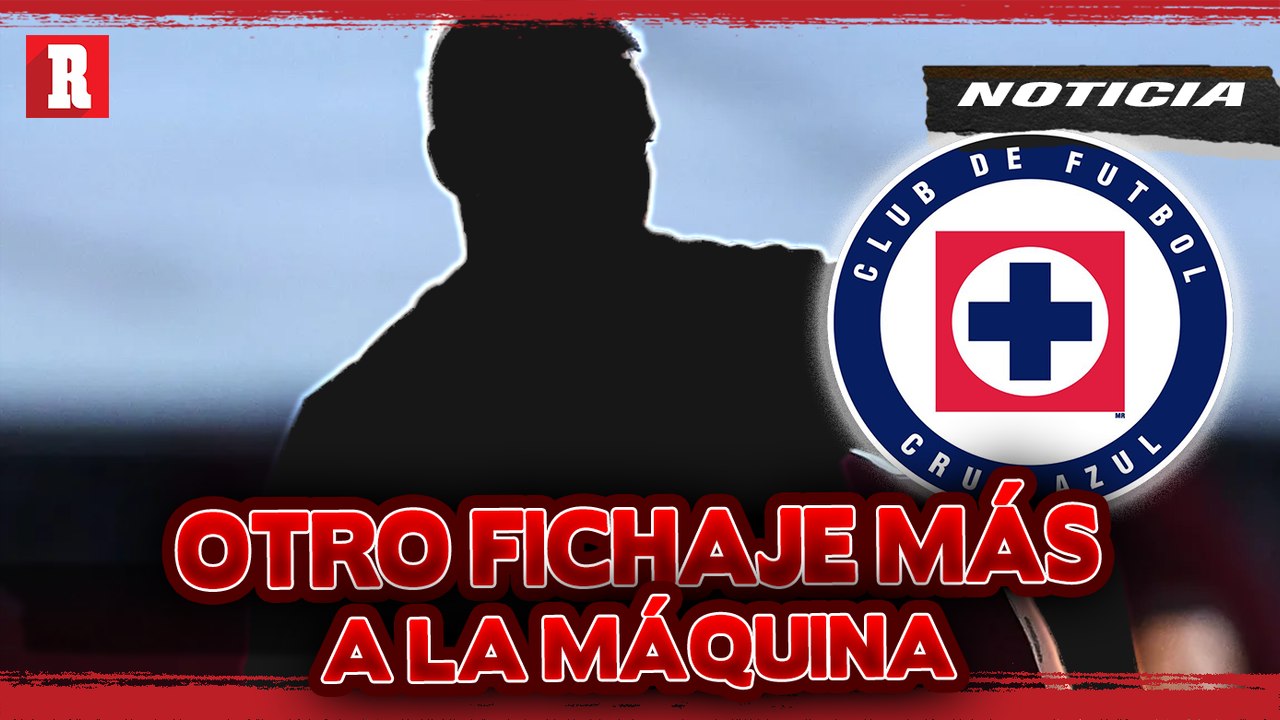 CRUZ AZUL QUIERE LA DÉCIMA Y FICHA EX ESTRELLA DE TIGRES