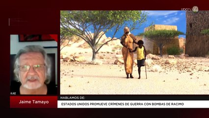 Estados Unidos promueve crímenes de guerra con bombas de racimo | Jaime Tamayo