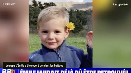 Disparition d'Émile : Le papa "très autoritaire" pendant les recherches, son attitude surprend