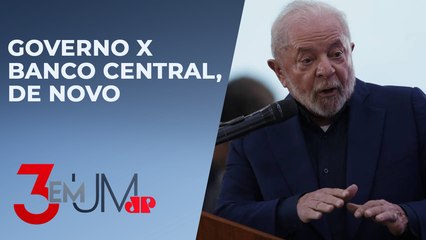 Lula e Haddad voltam a cobrar queda na taxa de juros