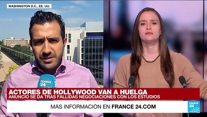 Informe desde Washington: 160.000 actores de Hollywood se declaran en huelga