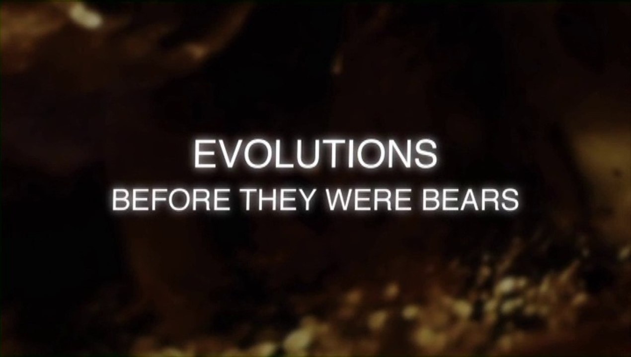 Evolutions - Ep 3 Before They Were Bears (2008)