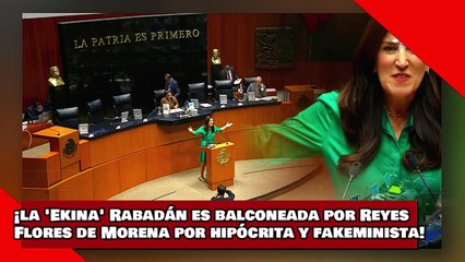 ¡VEAN! ¡la Ekina López Rabadán es balconeada por Reyes Flores de Morena por hipócrita y fakeminista!