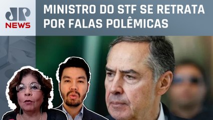 Barroso: “Não pretendi ofender eleitores de Bolsonaro”; Dora Kramer e Nelson Kobayashi analisam