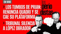 #EnVivo | #LosPeriodistas | Los tumbos del PRIAN: renuncia Quadri y se cae su plataforma | TEPJF silencia a AMLO