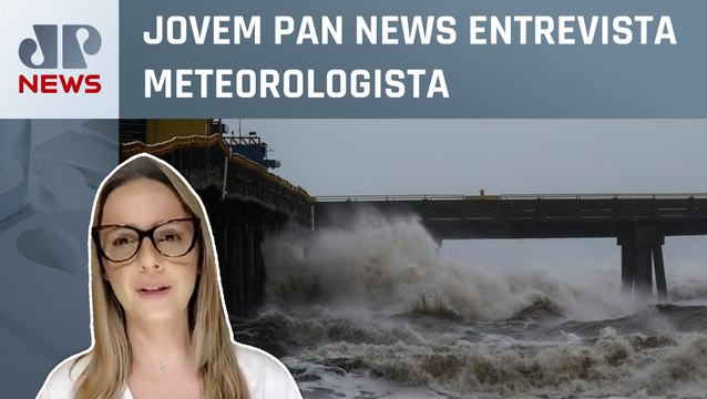 Desirée Brandt analisa os estragos causados pelo ciclone extratropical nas regiões Sul e Sudeste