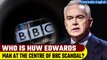 BBC Scandal: Huw Edwards named as the presenter at the centre of allegations | Oneindia News