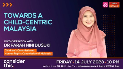 Consider This: Children’s Rights | Towards a Child-Centric Malaysia