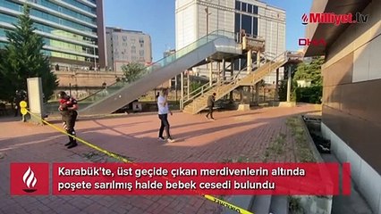 Üst geçidin altında poşete sarılı bebek cesedi bulundu