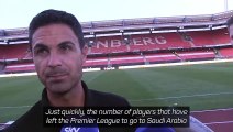 'It's their decision' - Arteta has no issue with Saudi transfers