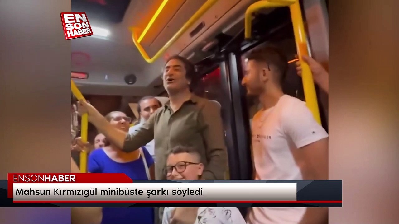 Mahsun Kırmızıgül minibüste şarkı söyledi