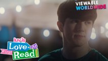Love At First Read: True love has a habit of coming back (Episode 25) | Luv Is