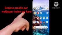 Realme mobile ki Homescreen par wallpaper kaise set kare