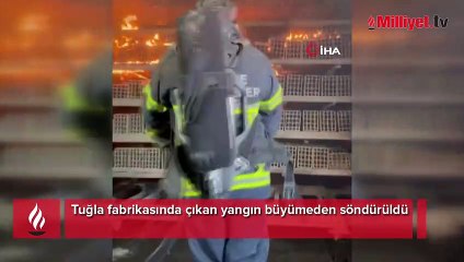 Tuğla fabrikasında çıkan yangın büyümeden söndürüldü