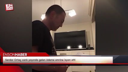 Serdar Ortaç canlı yayında gelen ödeme emrine isyan etti