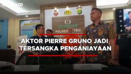 Aktor Pierre Gruno Resmi Jadi Tersangka Penganiayaan