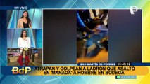 Atrapan y golpean a ladrón que asaltó en “Manada” una bodega en SMP